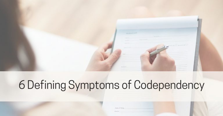 6 Defining Symptoms of Codependency