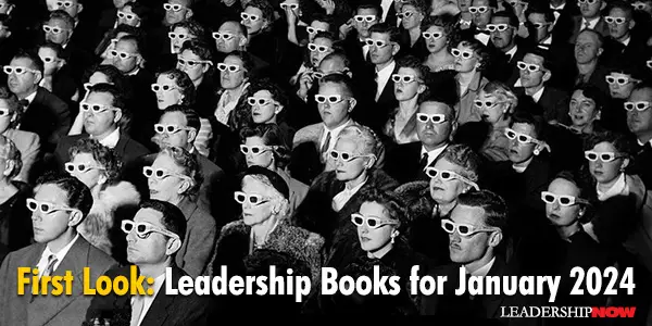 First Look: Leadership Books for January 2024