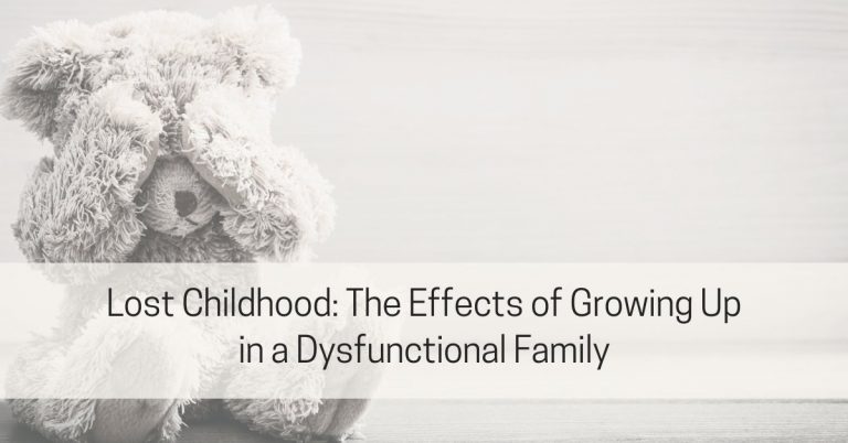 The Effects of Growing Up in a Dysfunctional Family