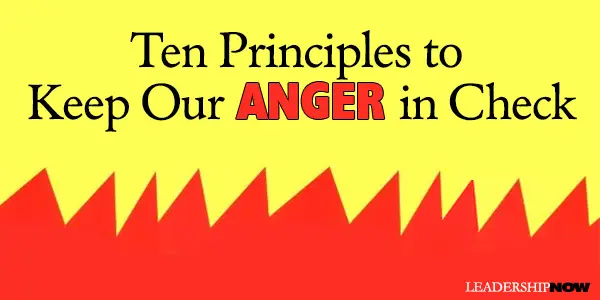 Ten Principles to Keep Our Anger in Check